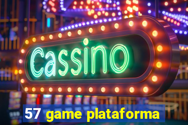 57 game plataforma